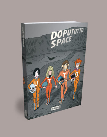 La revue Dopututto Space, avec Anne Simon, Ronald, El don Guillermo et Estocafich au scenario