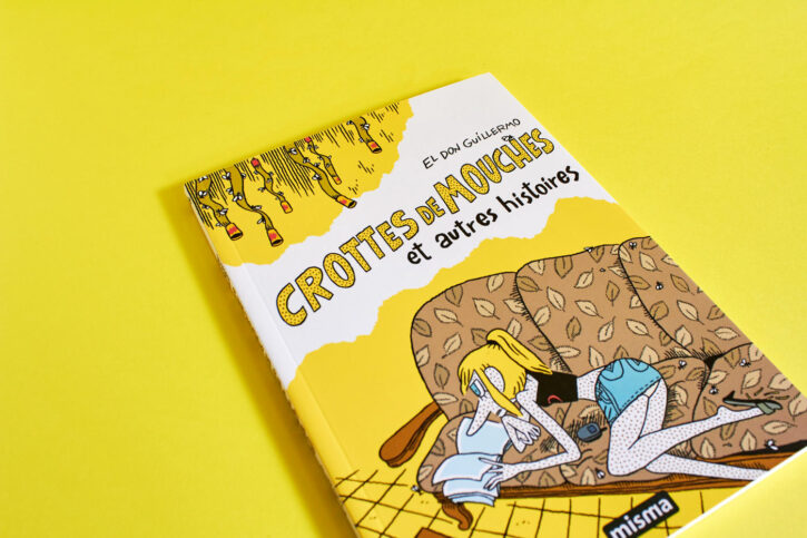 Crottes de mouches et autres histoires est le livre d'El don Guillermo aux éditions Misma