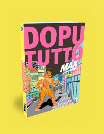 La couverture du numéro 7 de la revue collective des éditions MISMA, Dopututto Max.