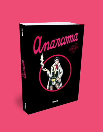 Couverture des aventures d'Anarcoma, de Nazario aux éditions Misma