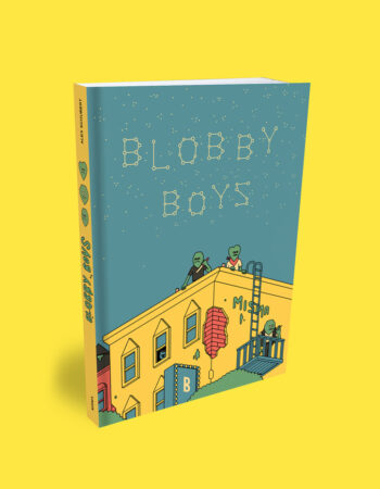 Couverture du livre BLOBBY BOYS d'Alex Schubert aux éditions MISMA