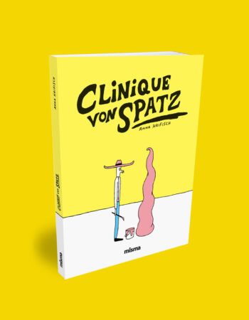Couverture du livre Clinique Von Spatz d'Anna Haifisch, publié aux éditions Misma