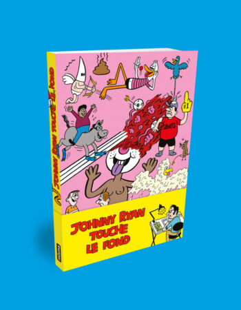 Couverture du livre Johnny Ryan touche le fond paru aux éditions Misma