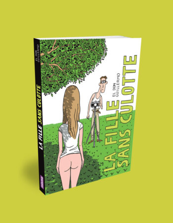 Couverture de La fille sans culotte, la BD d'El don Guillermo aux éditions Misma