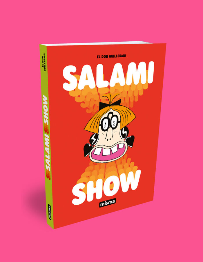 Salami Show d'El don Guillermo aux éditions MISMA