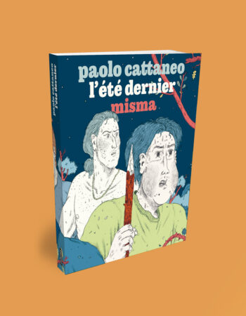 Couverture de L'été dernier, le nouveau livre de Paolo Cattaneo aux éditions Misma