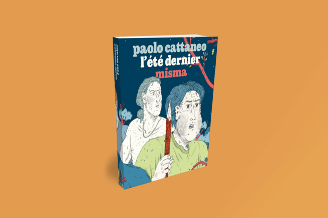 Couverture de L'été dernier, le nouveau livre de Paolo Cattaneo aux éditions Misma