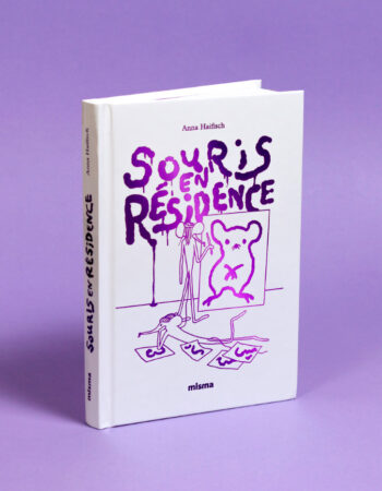 Souris en résidence, Anna Haifisch, Misma éditions