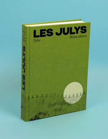 Les Julys, le nouveau livre de Nylso aux éditions Misma
