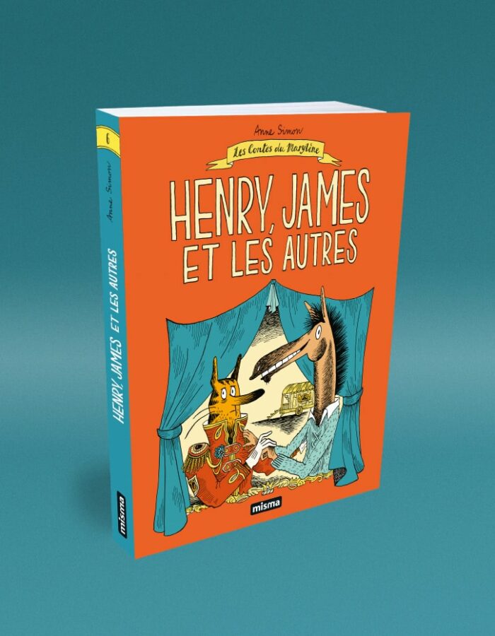 Henry, James et les autres, le nouvel opus des Contes du Marylène par Anne Simon chez Misma