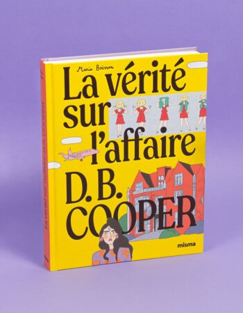 La vérité sur l'affaire D.B. COOPER, de Marie Boisson, aux éditions Misma