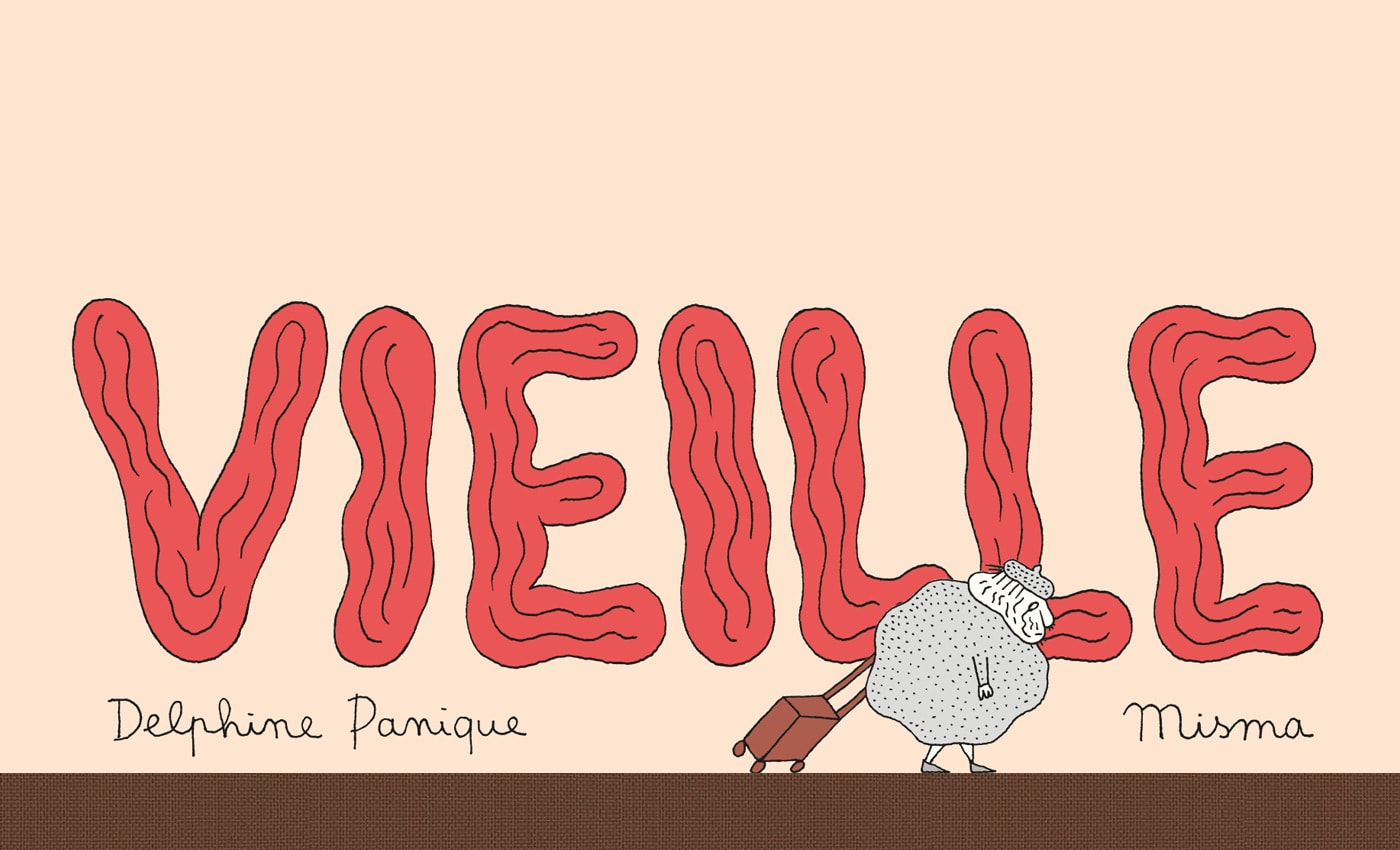 Vieille, le nouveau livre de Delphine Panique aux éditions Misma